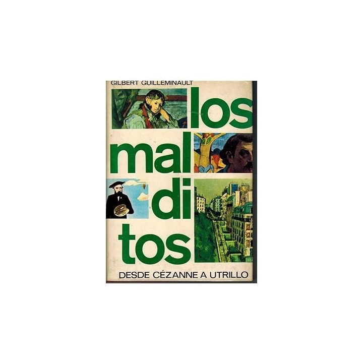 LOS MALDITOS. DESDE CEZANNE A UTRILLO